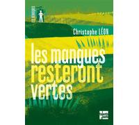 Les Mangues resteront vertes - Christophe Léon - Talents Hauts - broché - Roman adolescent dès 13 ans
