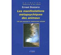 Les manifestations métapsychiques des animaux : 130 cas prouvant la médiumnité animale