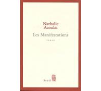 Les Manifestations - Nathalie Azoulai - Seuil - broché - Roman
