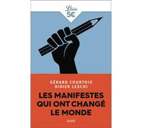 Les manifestes qui ont changé le monde - Gérard Courtois - Librio - Poche - Essai