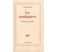 Elsa Triolet – Les Manigances – Journal d'une égoïste – Gallimard