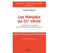 Seckou Ndiaye – Les Manjaks au 21e siècle : Le peuple et son héritage face à l'actualité