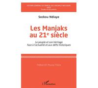 Les Manjaks au 21e siècle: Le peuple et son héritage face à l'actualité et aux défis historiques