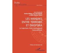 Les Manjaks entre terroirs et diaspora La trajectoire d’une communauté transnationale - Seckou Ndiaye - L'harmattan - broché - Etude