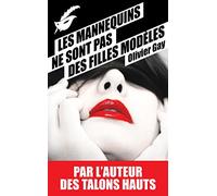 Les mannequins ne sont pas des filles modèles