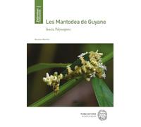Les Mantodea de Guyane: Insecta, Polyneoptera
