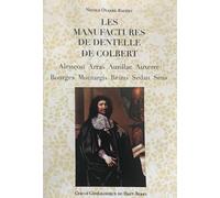 Les manufactures de dentelles de Colbert