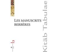 Les manuscrits berbères au Maghreb et dans les collections européennes : Localisation, identification, conservation et diffusion