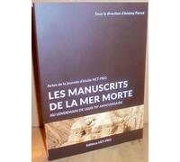 Les Manuscrits De La Mer Morte Au Lendemain De Leur 70e Anniversaire
