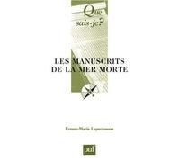 Les manuscrits de la mer Morte - ERNEST-MARIE LAPERROUSAZ - Que Sais-Je - broché - Etude