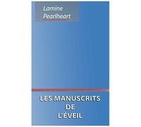 Les Manuscrits De L'éveil