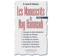 Les Manuscrits de Nag Hammadi Tome 1