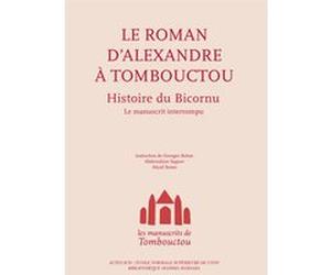 Les manuscrits de Tombouctou Georges Bohas (Auteur), Abderrahim Saguer (Auteur), Ahyaf Sino (Auteur)