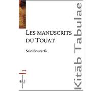 Les manuscrits du Touat - Saïd Bouterfa - Perrousseaux Atelier - broché - Essai