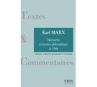 Les manuscrits économico-philosophiques de 1844 de Karl Marx (2007) Broché