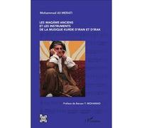 Les maqâms anciens et les instruments de la musique kurde d'Iran et d'Irak Mohammad Ali Merati (Auteur)