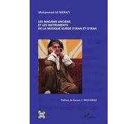 Les maqâms anciens et les instruments de la musique kurde d'Iran et d'Irak - Mohammad Ali Merati - L'harmattan - broché - Essai