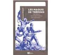 Les maquis de Tréminis: Une autre "Saint-Barthélemy des patriotes"