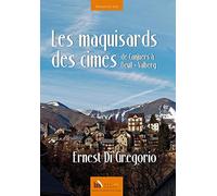 Les maquisards des cimes, de Canjuers à Beuil-Valberg