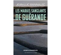 Les Marais sanglants de Guérande Jean-Luc Bannalec (Auteur), Amélie de Maupeou (Traduction)