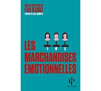 Collectif – Les marchandises émotionnelles – L'authenticité au temps du capitalisme