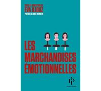 Collectif – Les marchandises émotionnelles – L'authenticité au temps du capitalisme
