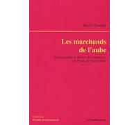 Les marchands de l'aube : Ethnographie et théorie du commerce aux Puces de Saint-Ouen
