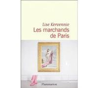 Lise Kervennic – Les marchands de Paris – Roman – Broché