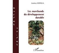 Les marchands du développement durable - Assitou Ndinga - L'harmattan - broché - Roman