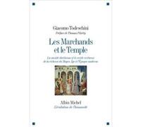 Les Marchands et le Temple Giacomo Todeschini (Auteur), Thomas Piketty (Préface), Ida Giordano (Traduction), Mathieu Arnoux (Traduction)