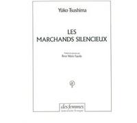 Les marchands silencieux Yuko Tsushima (Auteur)
