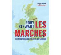 Les Marches Aux frontières de l'identité britannique - Rory Stewart - Gallimard - broché - Roman