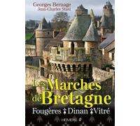 Les Marches De Bretagne: Fougères, Dinan Et Vitré