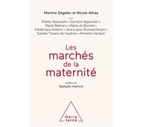 Les Marchés de la maternité - Martine Segalen - Odile Jacob - broché - Essai