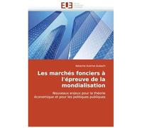 Les Marchés Fonciers À L'épreuve De La Mondialisation