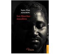 Les Marches macabres - Sams-Dine Adamou - Jets D'encre - broché - Roman