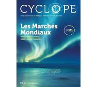 Les Marchés Mondiaux - Cyclope 'cette Obscure Clarté Qui Tombe Des Étoiles - Edition 2021