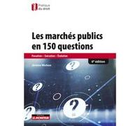 Les marchés publics en 150 questions Jérôme Michon (Auteur)