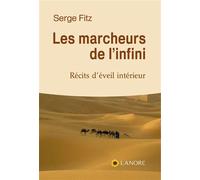 Les marcheurs de l'infini - Récits d'éveil intérieur