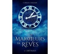 Les Marcheurs de Rêves: T1, Orymah
