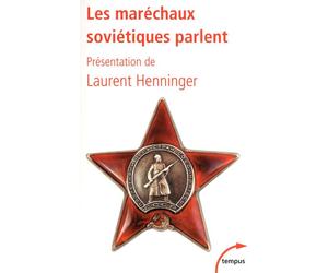 Les maréchaux soviétiques parlent - Laurent Henninger - Perrin - Poche - Essai