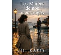 Les Marées de nos mensonges