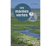 Les marées vertes ?: 40 clés pour comprendre