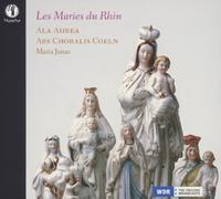 Les Maries du Rhin. Hymnes À la Vierge, 1500. Ala Aurea, Jonas.