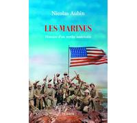 Les Marines - Histoire D'un Mythe Américain