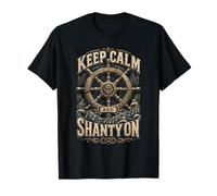 Les Marins Chantent des Chants Keep Calm and Shanty on T-Shirt
