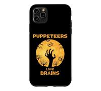 Les marionnettistes Aiment Les Cerveaux d'halloween Coque pour iPhone 11 Pro Max