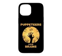 Les marionnettistes Aiment Les Cerveaux d'halloween Coque pour iPhone 15