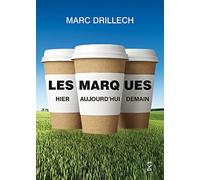 Les Marques - Hier, Aujourd'hui, Demain