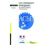 Les marqueurs biologiques des effets de polluants : l'acétylcholinestérase
